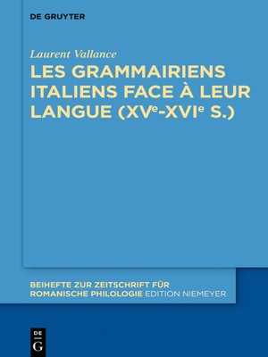 cover image of Les grammairiens italiens face à leur langue (15e–16e s.)